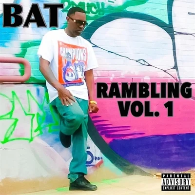 Rambling, Vol. 1 專輯 BAT