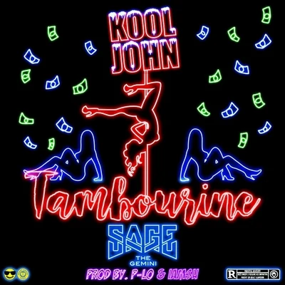 Tambourine (feat. Sage the Gemini) 专辑 Kool John/Vell