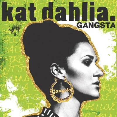 Gangsta 专辑 Lao Ra/Kat Dahlia/LVCRFT