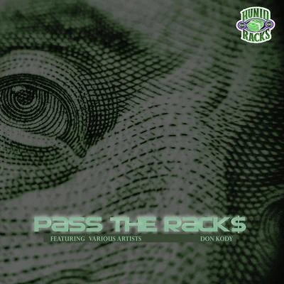 Pass The Racks 專輯 Don Kody