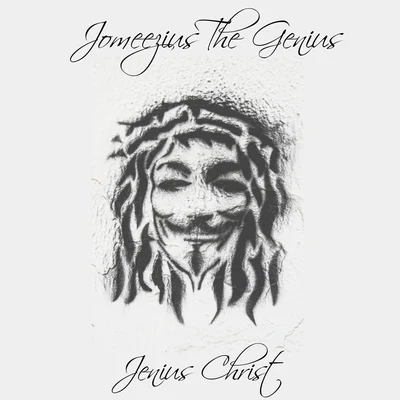 Jenius Christ (Instrumentals) 专辑 Parks Thomson/Jomeezius The Genius