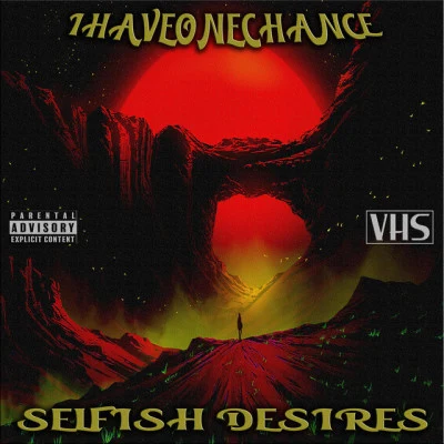 Selfish Desires 專輯 Ihaveonechance