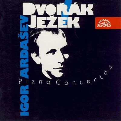 Brno Philharmonic Orchestra Dvořák & Ježek: Piano Concertos