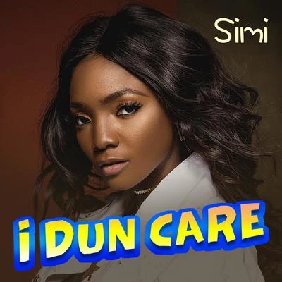 I Dun Care 专辑 Simi