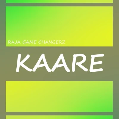 Kaare 專輯 Amrit Dhillion/Raja Game changerz