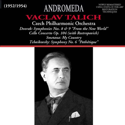 DVOŘÁK, A.: Cello ConcertoSymphonies Nos. 8 and 9 (Rostropovich, Czech Philharmonic, Talich) (1952-1954) 专辑 Václav Talich