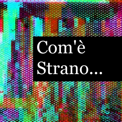 Francesco Novara Com'è strano (Com'è strano, com'è strano)