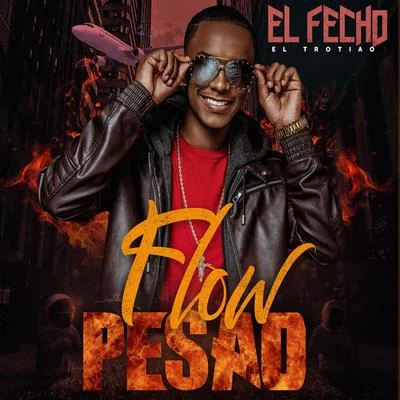 Flow Pesao 專輯 El Fecho/Paramba