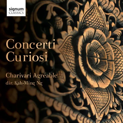 Concerti Curiosi 專輯 Charivari Agréable/Stephen Pedder/Simon Desbruslais/Kah-Ming Ng/Tomaso Giovanni Albinoni