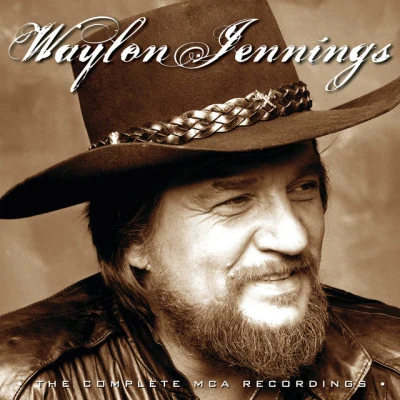 The Complete MCA Recordings 专辑 Waylon Jennings