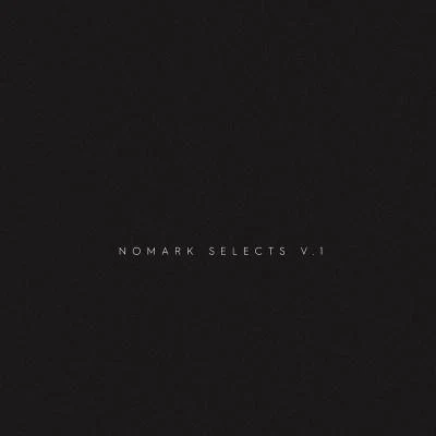 Nomark Selects, Vol. 1 專輯 Two Fingers