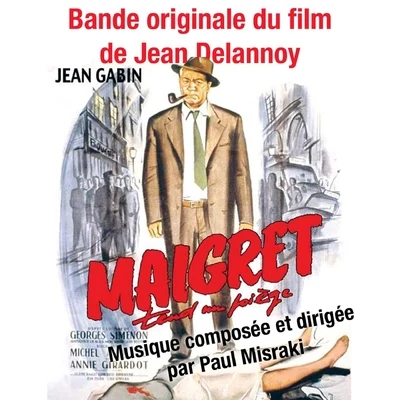 Maigret tend un piège (Bande Originale du film de Jean Delannoy) 專輯 Paul Misraki