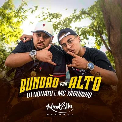 Bundão Pro Alto 專輯 MC Yaguinho/MC M10