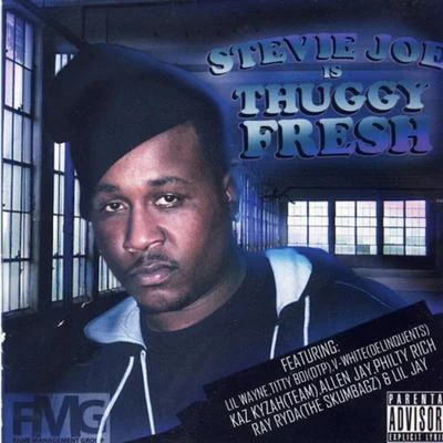 Stevie Joe "Thuggy Fresh" 专辑 Stevie Joe