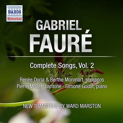 Renee Doria FAURE, G.: Songs (Complete), Vol. 2 - Op. 21, 23, 27, 39, 43, 46, 51, 57, 58 (Doria, Monmart, Dutey, Mollet) (1955)