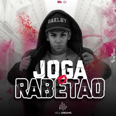 Joga o Rabetão 专辑 MC GR/MC Lucks