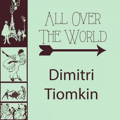 All Over The World 專輯 Dimitri Tiomkin