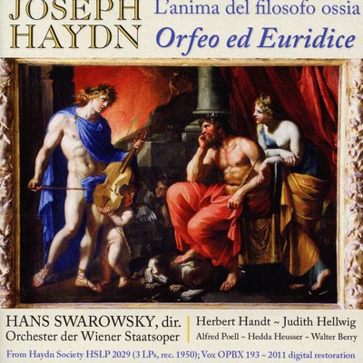 HAYDN, J.: Anima del filosofo, ossia Orfeo ed Euridice (L&#x27;) (Swarowsky) (1950) 专辑 Hans Swarowsky