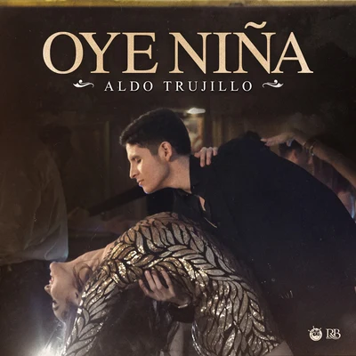 Oye Niña 專輯 Aldo Trujillo/Santa Fe Klan