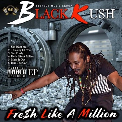 Fresh like a Million 專輯 Black Kush