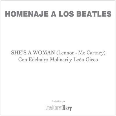 She&#x27;s a woman (The Beatles) 专辑 Mercedes Sosa/Peteco Carabajal/León Gieco/Antonio Tarragó Ros/Wagner Tiso