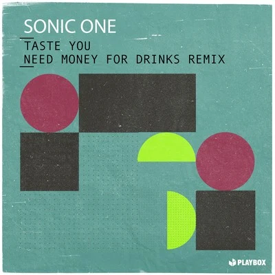 Taste You (Need Money for Drinks Remix) 專輯 Need Money For Drinks/Antoine Delvig