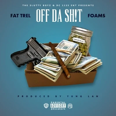 Off Da Sh!t 專輯 Fat Trel