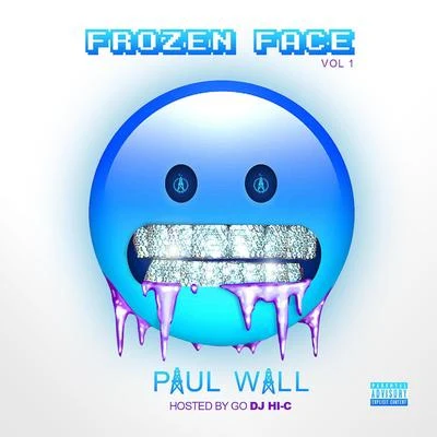 Paul Wall Frozen Face, Vol. 1