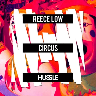 Circus 專輯 Reece Low