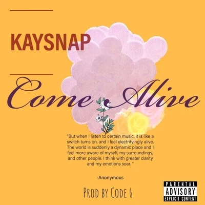 Come Alive 專輯 Kaysnap/Timix