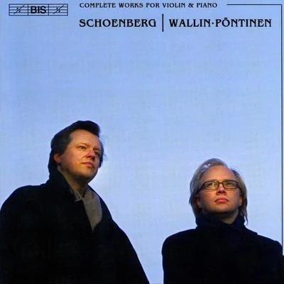 SCHOENBERG: Complete Works for Violin and Piano 專輯 hr-Sinfonieorchester/Ulf Wallin/Alun Francis