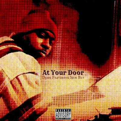 At Your Door (feat. Sick Bev) - Single 專輯 Damu