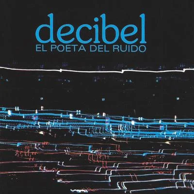 El Poeta del Ruido 專輯 Decibel/Luca Madonia