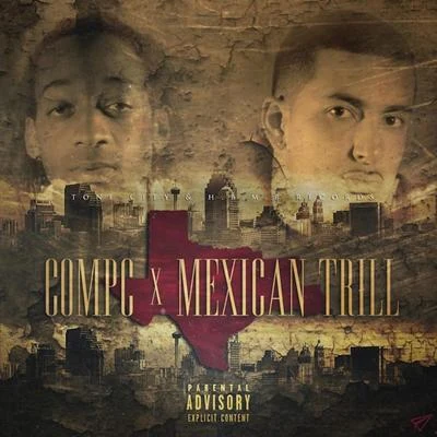 CompC & Mexican Trill 专辑 G/Mexican Trill/OG/Lil Ro/Flatline