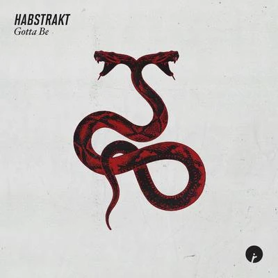 Gotta Be 專輯 Habstrakt