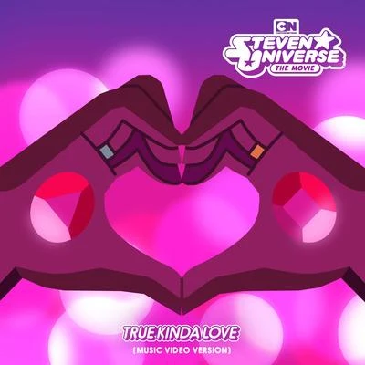 Steven Universe True Kinda Love (feat. Estelle & Zach Callison) Music Video Version [Bonus Track] [From Steven Universe the Movie]