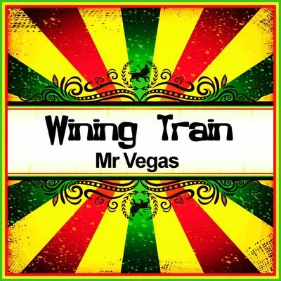 Mr. Vegas Wining Train (Ringtone)