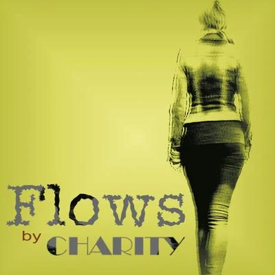 Flows 专辑 Charity