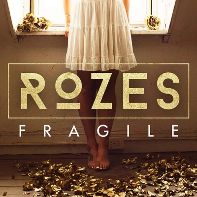 Fragile 專輯 ROZES/Felix Snow