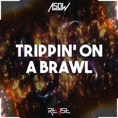 Trippin on a Brawl 專輯 Denham Smith/Pyros/Asow/DJ Olde/Treesha