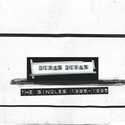 The Singles Box 1986-1995 專輯 Duran Duran/Tove Lo/Ivorian Doll/Mike Garson/Chai