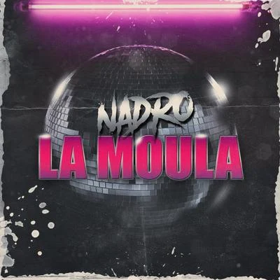 La moula 專輯 Nadro/DigitalTek