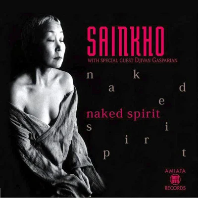 Sainkho Naked Spirit