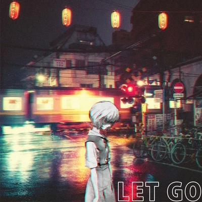 Let Go (Ngyn Remix) 專輯 Ngyn/Lofi Radiance/Kirito