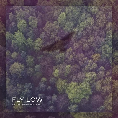 Fly Low 专辑 Margaux/Cryztal Grid