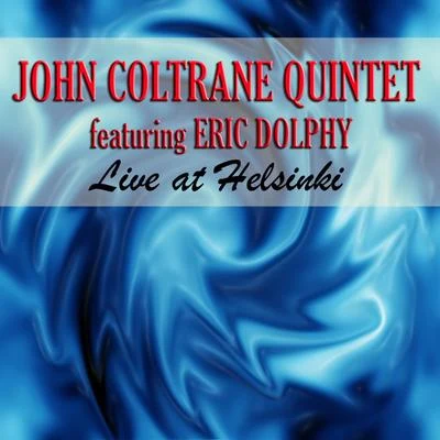 Live At Helsinki (feat. Eric Dolphy) 專輯 Paul Quinichette/John Coltrane Quintet