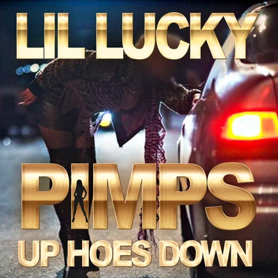 Pimps Up Hoes Down 專輯 lil Lucky