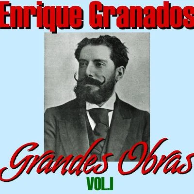 Enrique Granados Grandes Obras Vol.I 專輯 Enrique Granados/Eteri Lamoris, Eduardo Grossenstein