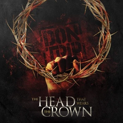 The Head That Wears the Crown 專輯 Zed Zilla/Don Trip/Hitemup