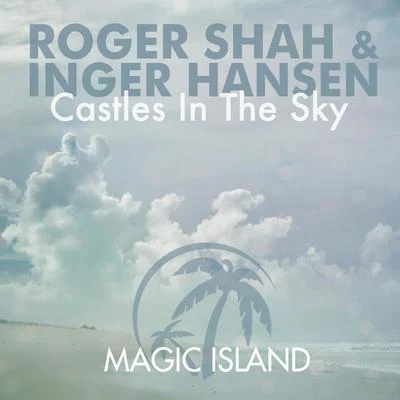 Castles in the Sky 專輯 Roger Shah